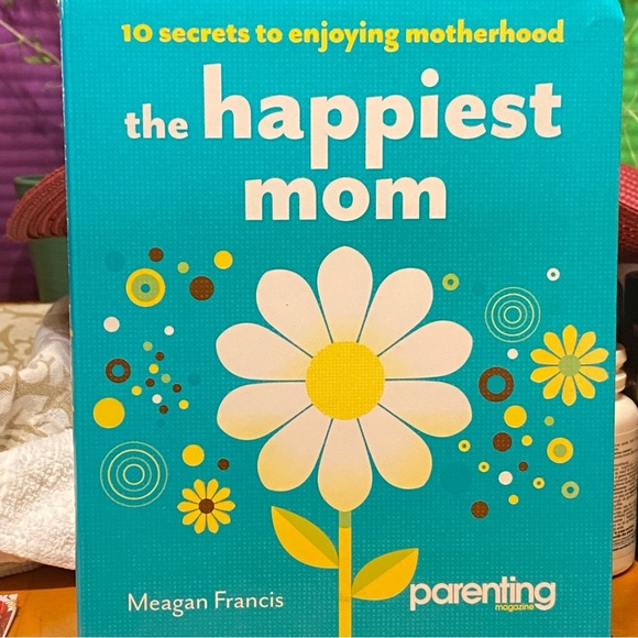 The Happiest Mom Book by Megan Francis & Parenting Magazine. Great Gift Idea! - Picture 10 of 10